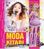 Disney Violetta Moda Kitabı & Sahne Stilini Yarat!