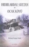 Hıdır Abdal Sultan ve Ocak K&ouml;y&uuml;