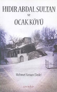 Hıdır Abdal Sultan ve Ocak Köyü