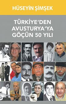 Türkiye'den Avusturya'ya Göçün 50 Yılı