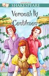 Veronalı İki Centilmen / Gen&ccedil;ler İ&ccedil;in Shakespeare