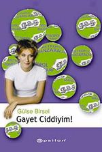 Gayet Ciddiyim