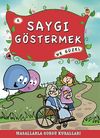 Saygı G&ouml;stermek Ne G&uuml;zel - 6 / Masallarla G&ouml;rg&uuml; Kuralları
