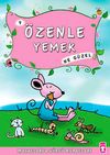 &Ouml;zenle Yemek Ne G&uuml;zel -9 / Masallarla G&ouml;rg&uuml; Kuralları