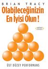 Olabileceğinizin En İyisi Olun! & &Uuml;st D&uuml;zey Performans