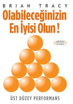 Olabileceğinizin En İyisi Olun! & Üst Düzey Performans