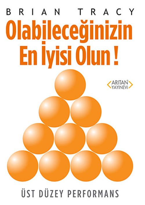 Olabileceğinizin En İyisi Olun! & Üst Düzey Performans