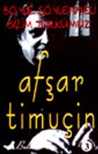 Böyle Söylenmeli Bizim Türkümüz