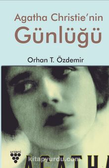 Agatha Christie’nin Günlüğü - Orhan T. Özdemir