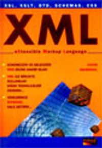 XML Extensible Markup Language