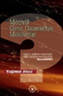 Meçhul Genç Gazeteciye Mektuplar