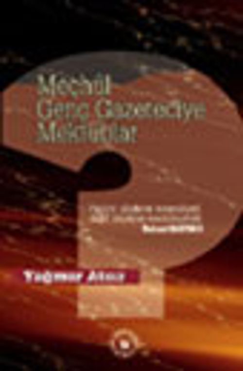Meçhul Genç Gazeteciye Mektuplar
