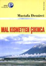Mal Kısmetten Çıkınca