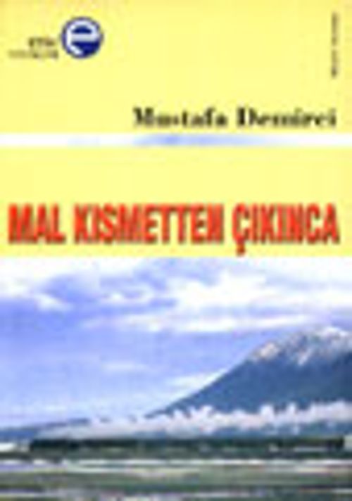 Mal Kısmetten Çıkınca