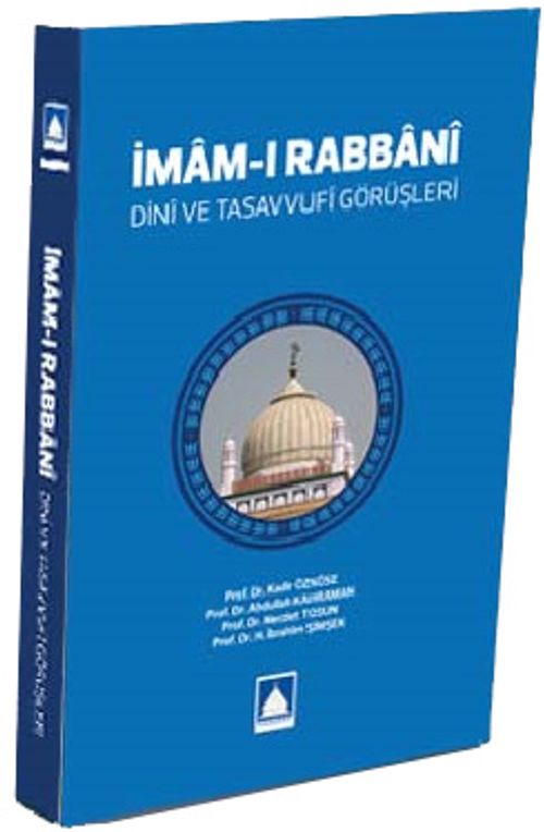 İmam-ı Rabbani & Dini ve Tasavvufi Görüşleri