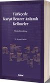 T&uuml;rk&ccedil;ede Karşıt Benzer Anlamlı Kelimeler