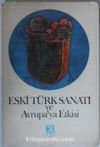 Eski Türk Sanatı ve Avrupaya Etkisi Kod: 7-H-10