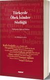 T&uuml;rk&ccedil;ede &Ouml;bek İsimler S&ouml;zl&uuml;ğ&uuml;