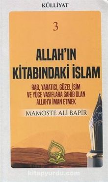 Allah'ın Kitabındaki İslam (Külliyat 3) - Mamoste Ali Bapir