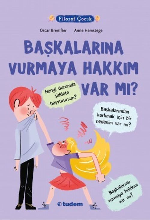Başkalarına Vurmaya Hakkım Var mı?  / Filozof Çocuk