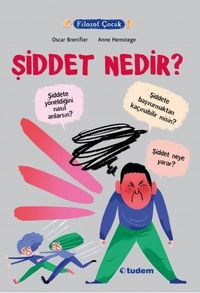 Şiddet Nedir? / Filozof Çocuk