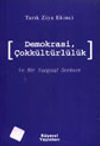 Demokrasi, &Ccedil;ok K&uuml;lt&uuml;rl&uuml;l&uuml;k ve Bir Yargısal Ser&uuml;ven