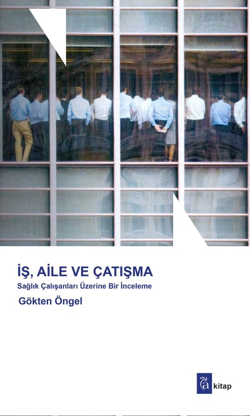 İş, Aile ve Çatışma 