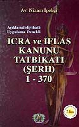 İcra ve İflas Kanunu Tatbikatı (Şerh) 1-370