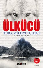 Ülkücü & Türk Milliyetçiliği Temel Kavramlar