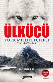 Ülkücü & Türk Milliyetçiliği Temel Kavramlar - Gazi Karabulut