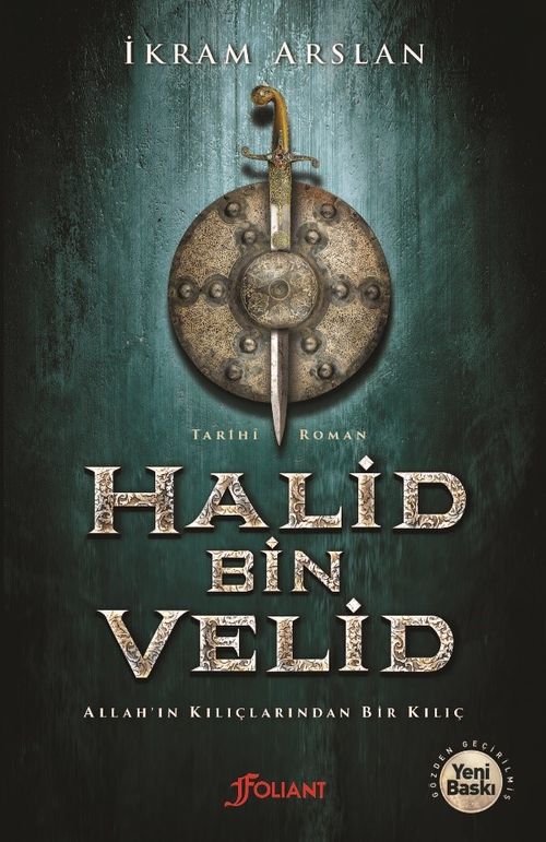 Halid Bin Velid & Allah'ın Kılıçlarından Bir Kılıç