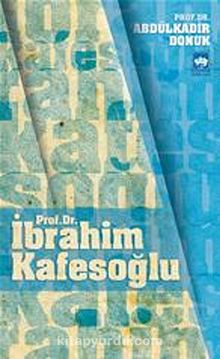 Prof. Dr. İbrahim Kafesoğlu