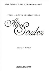 Türk ve Dünya Edebiyatından Altın Sözler