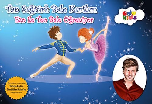 Tan Sağtürk Bale Kartları & Ezo ile Teo Bale Öğreniyor