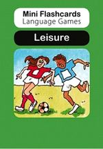 Mini Flashcards Language Games: Leisure (Pack of 40 Flashcards)