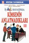 İş Hayatında Kimsenin Anlatmadıkları
