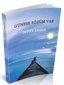 Güneşe Sözüm Var