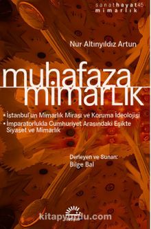 Muhafaza / Mimarlık - Nur Altınyıldız Artun