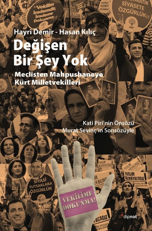 Değişen Bir Şey Yok & Meclisten Mahpushaneye  Kürt Milletvekilleri
