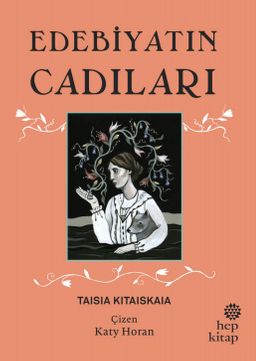 Edebiyatın Cadıları (Ciltli)