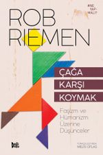 Çağa Karşı Koymak: Faşizm ve Hümanizm Üzerine Düşünceler
