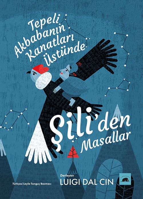 Tepeli Akbabanın Kanatları Üstünde: Şili'den Masallar 