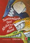 Tamtamların Sesi: Afrika'dan On Masal