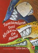 Tamtamların Sesi: Afrika'dan On Masal 
