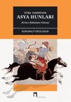 T&uuml;rk Tarihinde Asya Hunları & Birinci Hakimiyet D&ouml;nemi