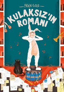 Kulaksız'ın Romanı - Figen Gülü