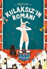 Kulaksız'ın Romanı