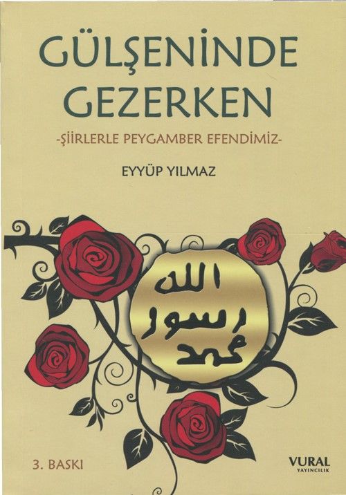 Gülşeninde Gezerken & Şiirlerle Peygamber Efendimiz