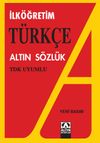 İlk&ouml;ğretim T&uuml;rk&ccedil;e Altın S&ouml;zl&uuml;k / TDK Uyumlu