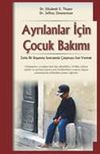 Ayrılanlar İ&ccedil;in &Ccedil;ocuk Bakımı